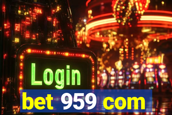 bet 959 com